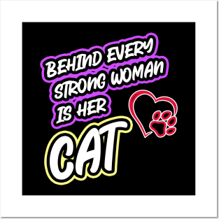 Behind Every Strong Woman Is Her Cat Posters and Art